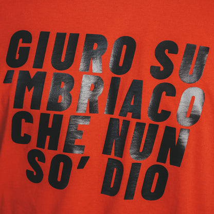 Giuro so'mbriaco T-Shirt