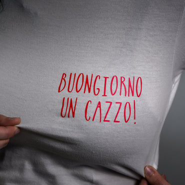 Buongiorno un cazzo! T-Shirt